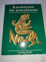 Borsányi László – K. Akisev (szerk.): Kazakisztán ősi aranykincsei