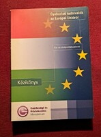Gyakorlati tudnivalók az Európai Unióról