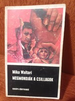 Mika Waltari - Megmondják ​a csillagok - 1978 - Európa Könyvkiadó