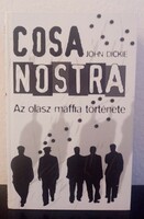 John Dickie - Cosa Nostra - Az olasz maffia története c. könyv eladó