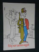 Postcard, canteen card, Púztai Pál graphic artist, humorous, half-soldier, military service in Debrecen