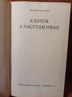 Szamos Rudolf - Kántor ​a nagyvárosban - Zrínyi Katonai Kiadó - 1972