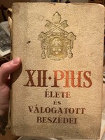 XII. Pius pápa élete és válogatott művei