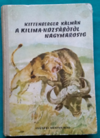 Kittenberger Kálmán A Kilima-Ndzsárótól Nagymarosig > Regény, novella, elbeszélés >Vadászkalandok