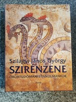 Siren music - ancient studies - György János Szilágyi. Osiris publishing house. 2005