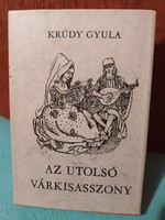 Az utolsó várkisasszony - Krúdy Gyula - 1978 - Móra Ferenc Könyvkiadó