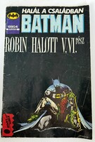Batman képregény: Halál a családban: Robin halott c., 1990. magyarországi megjelenés, 4. szám eladó!