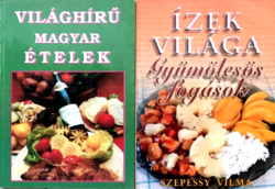 Szepessy Vilma: Ízek világa - Gyümölcsös fogások; Világhírű magyar ételek - két szakácskönyv egyben