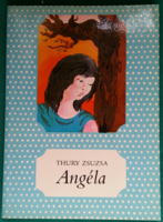 Thury Zsuzsa: Angéla - Egy zalai nyár története - Pöttyös könyvek > Gyermek- és ifjúsági irodalom