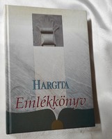 Hargita Emlékkönyv 1. Ferencz Imre ( szerk.)