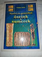 Földes Attila: Nyelvi és genetikai őseink a sumerek