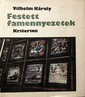 Festett famennyezetek Vilhelm Károly Kriterion Könyvkiadó, 1975