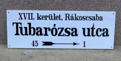Tubarózsa street (85 cm x 30 cm) - rimmed street sign, enamel sign