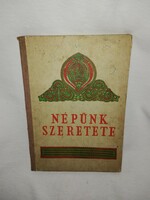 The life of Mátyás Rákosi 1956, our people's love book