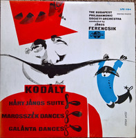 Kodály, Ferencsik - János Háry suite / Marosszék dances / elegant dances (lp, rp)
