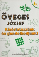 József Öveges: let's experiment and think