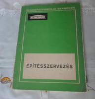 Ferenc Somhegyi - zoltán szmodits: construction organization (technical, 1974; textbook)