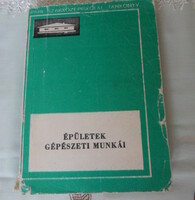 Ballay - milley - szentirmay - sziráki: mechanical works of buildings (technical, 1975; textbook)