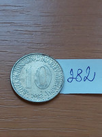 Yugoslavia 10 dinars 1982 copper-nickel 282