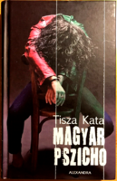 Tisza Kata: Magyar pszicho
