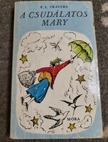 P. L. Travers: The Miraculous Mary (Fourth Edition)
