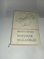 István Békés - the hotel stories of our days - Kossuth publishing house, 1968