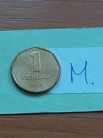 Argentina 1 centavo 1992 aluminum bronze, #m