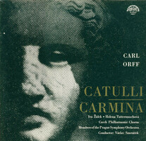 Orff,Žídek,Tattermuschová,Smetáček - Carl Orff - Catulli Carmina (LP)