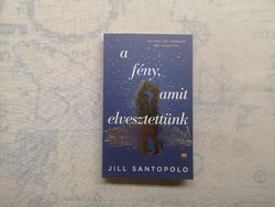 Jill Santopolo - A fény, amit elvesztettünk