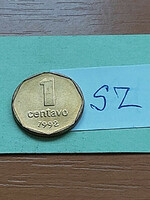 Argentina 1 centavo 1992 aluminum bronze, no