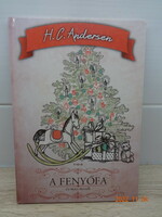Andersen: A FENYŐFA és más mesék - 6 mese Karácsonyi György rajzaival