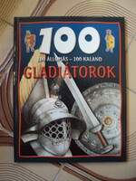 100 állomás - 100 kaland  Gladiátorok