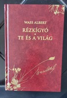 Wass Albert  Rézkígyó - Te és a világ﻿  Díszkiadás sorozat  ﻿31.kötet 2012 ( Alapkiadás1947 München)