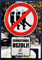 SZDSZ propaganda képeslap - Sorkatonák oszlj!