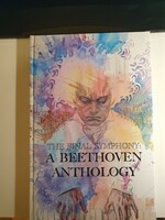 Ludwig van Beethoven - The Final Symphony: A Beethoven Anthology - Deluxe Book