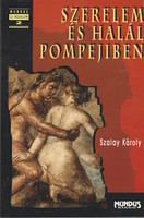 Károly Szalay: love and death in Pompeii