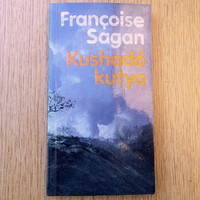 Francoise Sagan - Kushadó kutya (krimi)