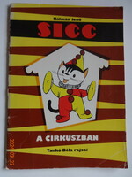 Kálmán Jenő: Sicc ​a cirkuszban - régi mesekönyv Tankó Béla rajzaival (1988)