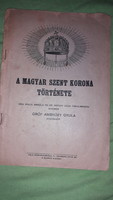 1925.Gróf Ambrózy Gyula Crown Guard-The History of the Hungarian Holy Crown book according to pictures, author's edition