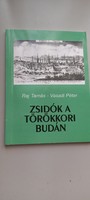 Raj Péter: Zsidók a törökkori Budán