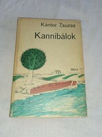 Zsuzsa Kántor - cannibals - móra book publisher, 1975
