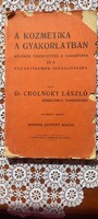 ANTIK KÖNYV Kozmetika  a gyakorlatban 1935 dr. Cholnoky László
