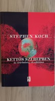 Stephen Koch - Kettős szerepben