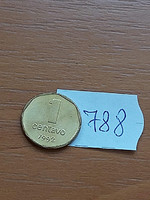 Argentina 1 centavo 1992 aluminum bronze, 788