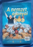 A nemzet aranyai. A ,, Szupermenek" által dedikált kiadvány. Sporttörténeti kuriózum!