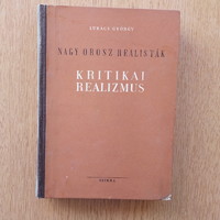 Lukács György: Nagy orosz realisták - Kritikai realizmus (1951, bejegyzéssel)