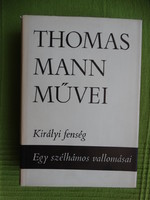 Thomas Mann : Királyi fenség - Egy szélhámos vallomásai