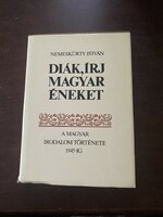 Nemeskürty István: Diák, írj magyar éneket  I.