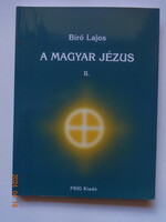 Lajos Bíró: the Hungarian Jesus II.
