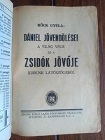 Tiltólistás könyv Röck Gyula:Dániel jövendölései a világ vége és a zsidók jövője korunk látószögéből